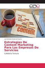 Estrategias De Content Marketing Para Las Empresas De Servicios