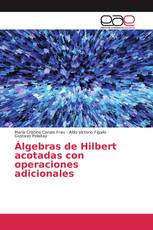 Álgebras de Hilbert acotadas con operaciones adicionales