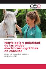 Morfología y polaridad de las ondas electrocardiográficas en caballos