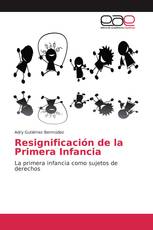 Resignificación de la Primera Infancia