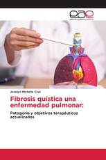 Fibrosis quística una enfermedad pulmonar: