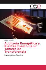 Auditoría Energética y Planteamiento de un Tablero de Transferencia