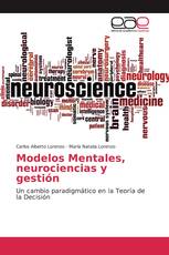 Modelos Mentales, neurociencias y gestión