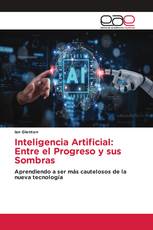Inteligencia Artificial: Entre el Progreso y sus Sombras