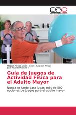 Guía de Juegos de Actividad Física para el Adulto Mayor