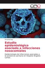 Estudio epidemiológico asociado a infecciones nosocomiales