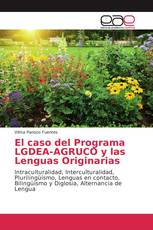 El caso del Programa LGDEA-AGRUCO y las Lenguas Originarias