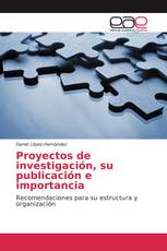 Proyectos de investigación, su publicación e importancia