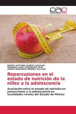 Repercusiones en el estado de nutrición de la niñez a la adolescencia