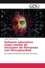 Sofware educativo como medio de inclusion de Personas con Discapacidad