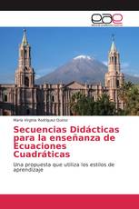 Secuencias Didácticas para la enseñanza de Ecuaciones Cuadráticas