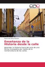 Enseñanza de la Historia desde la calle