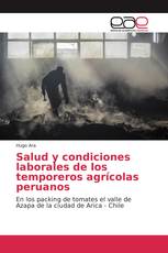 Salud y condiciones laborales de los temporeros agrícolas peruanos