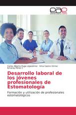 Desarrollo laboral de los jóvenes profesionales de Estomatología