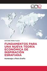 FUNDAMENTOS PARA UNA NUEVA TEORÍA ECONÓMICA DE INSPIRACIÓN ESRAFIANA