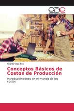 Conceptos Básicos de Costos de Producción