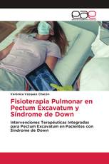 Fisioterapia Pulmonar en Pectum Excavatum y Síndrome de Down