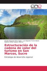 Estructuración de la cadena de valor del turismo en San Marcos, Sucre