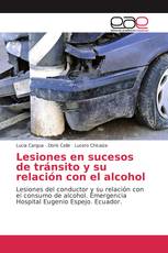 Lesiones en sucesos de tránsito y su relación con el alcohol