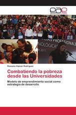 Combatiendo la pobreza desde las Universidades