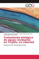 Tratamiento biológico de aguas residuales en Trujillo, La Libertad