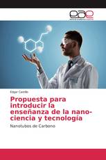 Propuesta para introducir la enseñanza de la nano-ciencia y tecnología