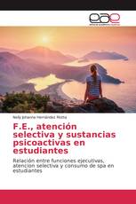F.E., atención selectiva y sustancias psicoactivas en estudiantes