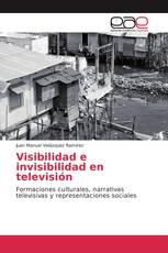 Visibilidad e invisibilidad en televisión