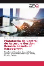 Plataforma de Control de Acceso y Gestión Remota basado en RaspberryPi