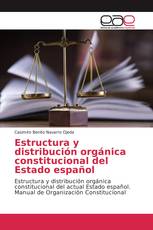 Estructura y distribución orgánica constitucional del Estado español