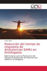 Reducción del tiempo de respuesta de Ambulancias SAMU en Antofagasta