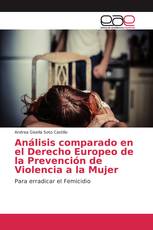 Análisis comparado en el Derecho Europeo de la Prevención de Violencia a la Mujer