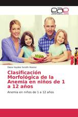 Clasificación Morfológica de la Anemia en niños de 1 a 12 años