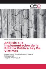 Análisis a la Implementación de la Política Pública Ley De Victimas