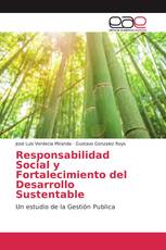 Responsabilidad Social y Fortalecimiento del Desarrollo Sustentable