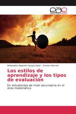 Los estilos de aprendizaje y los tipos de evaluación