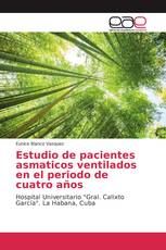 Estudio de pacientes asmaticos ventilados en el periodo de cuatro años