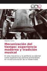 Mecanización del tiempo: experiencia moderna y tradición musical