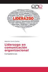 Liderazgo en comunicación organizacional