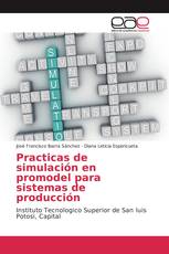 Practicas de simulación en promodel para sistemas de producción
