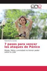 7 pasos para vencer los ataques de Pánico