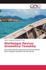Morfología flexiva: Gramática Tawahka