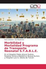 Morbilidad y Mortalidad Programa de Transporte Neonatal S.T.A.B.L.E.