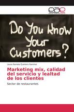 Marketing mix, calidad del servicio y lealtad de los clientes