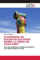 COMPENDIO DE SUCINTOS ESTUDIOS SOBRE LA OBRA DE JOAN MIRÓ