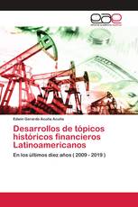 Desarrollos de tópicos históricos financieros Latinoamericanos