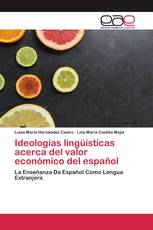 Ideologías lingüísticas acerca del valor económico del español
