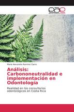 Análisis: Carbononeutralidad e implementación en Odontología