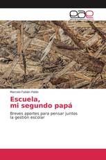 Escuela, mi segundo papá