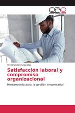 Satisfacción laboral y compromiso organizacional